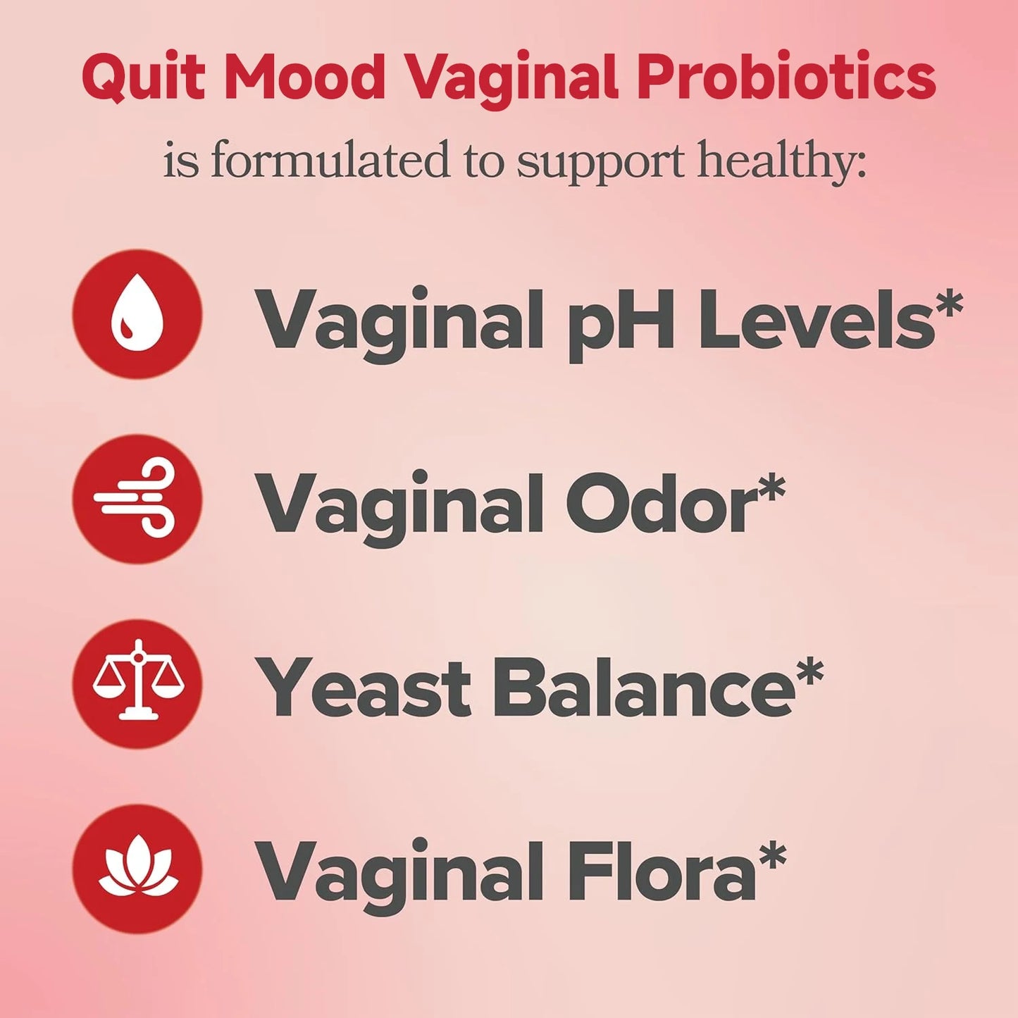 Quit mood Probiotics for Women - PH Balance & Health Supplement